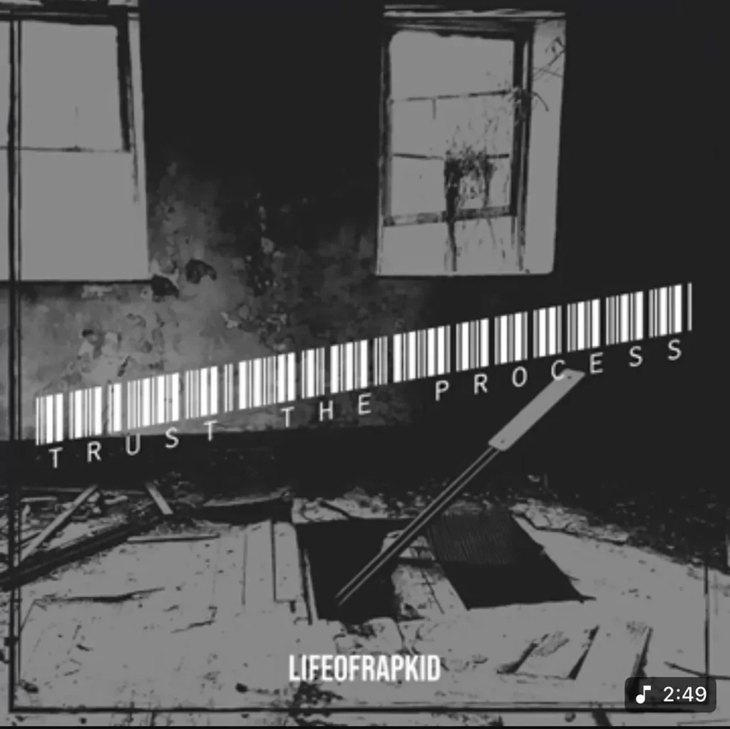 Lifeofrapkid - Trust The Process