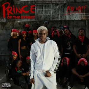 Ayo Maff – Prince Of The Street Album