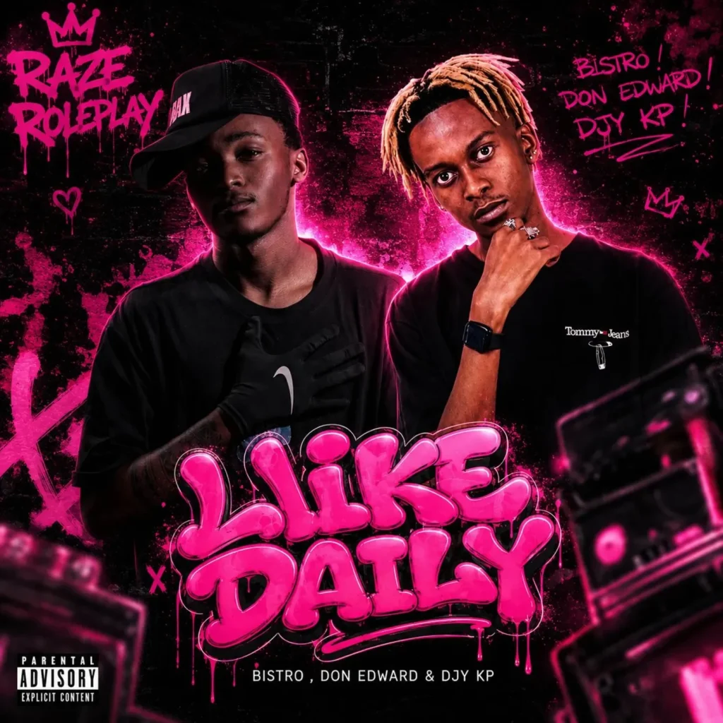 Bistro – Like Daily ft Don Edward & Djy Kp