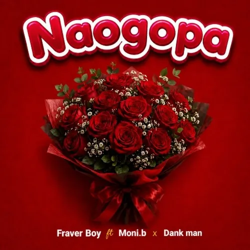 Fraver Boy - NAOGOPA Ft. Moni.b & Dank Man