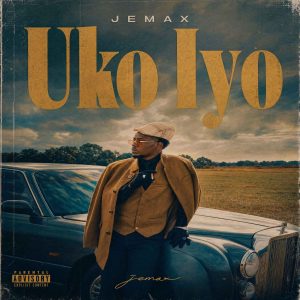 Jemax – Uko Iyo