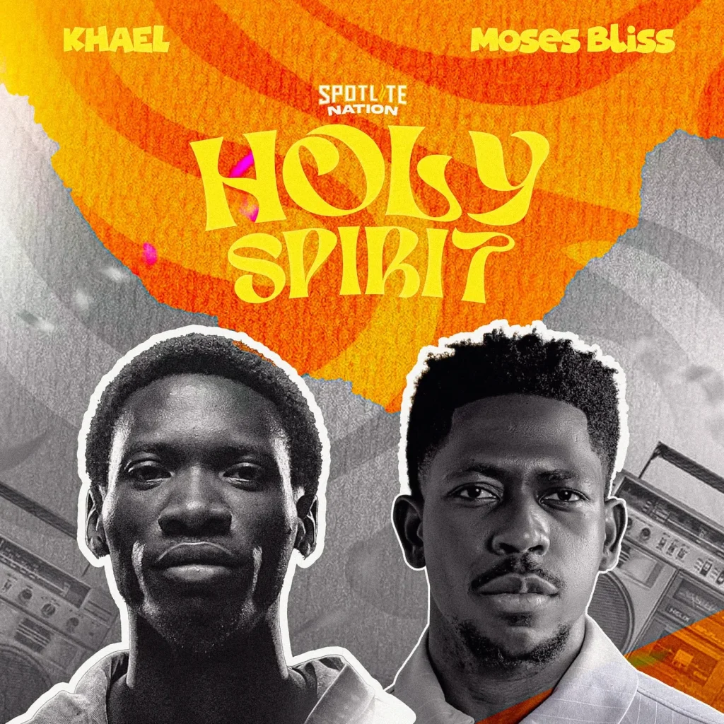 KHAEL - Holy Spirit Ft. Moses Bliss
