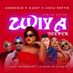Mukololo – Zwiya Deeper (Zwiya Difha) | MP3 Download 2026 Music