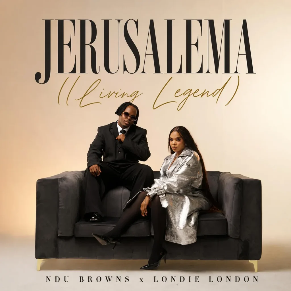 Ndu Browns – Jerusalema (Living Legend) Ft. Londie London