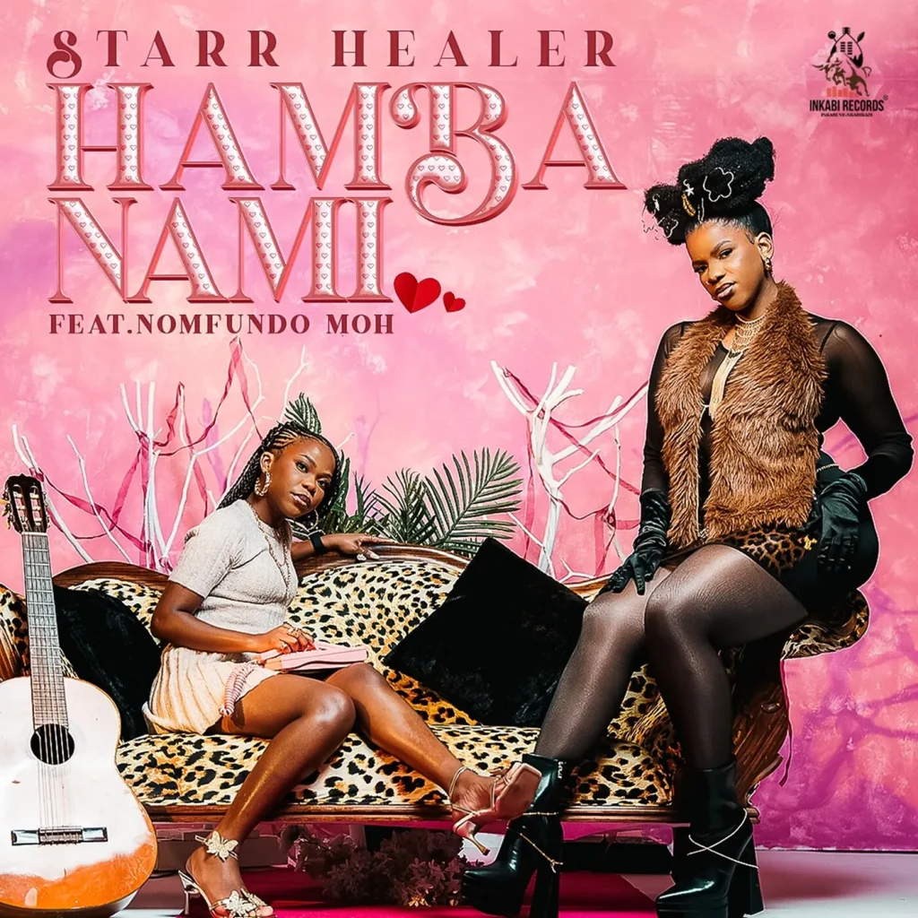 Starr Healer – Hamba Nami Ft Nomfundo Moh