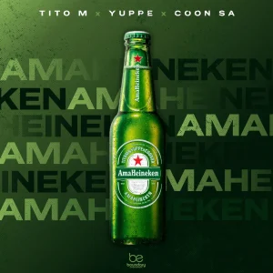 TitoM – Ama Heineken Ft. Yuppe & COON SA