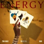 Tiwa Savage - Energy Ft. Mavo & Wande Coal
