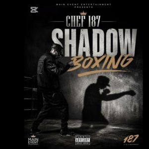 Chef 187 – Shadow Boxing