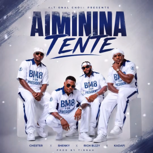 Chester - BM8 Aiminina Teine Ft. Shenky, Rich Bizzy & Kadafi