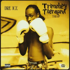 Dre Ice – Trenches Therapist (EP)