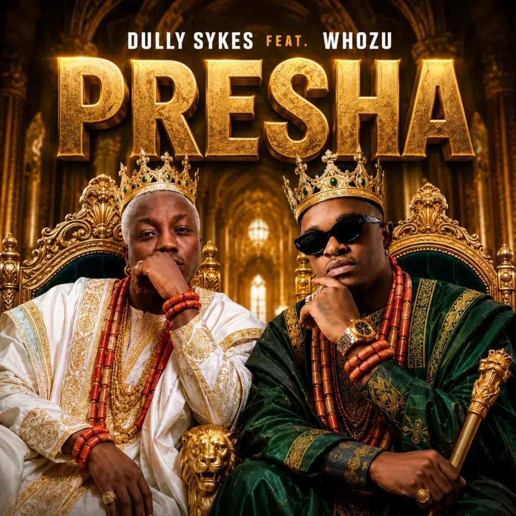 Dully Sykes - Presha Ft. Whozu