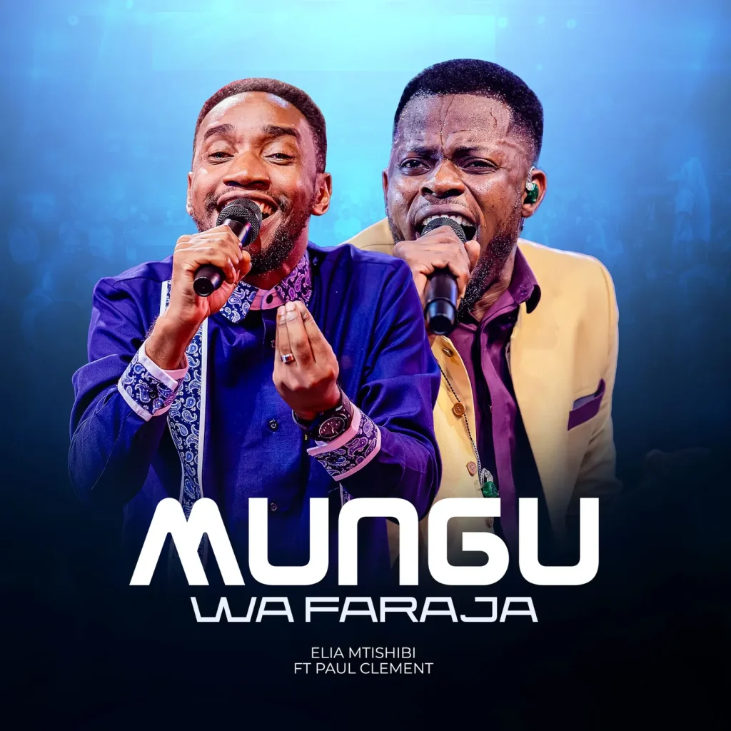 Elia Mtishibi – Mungu Wa Faraja Ft Paul Clement