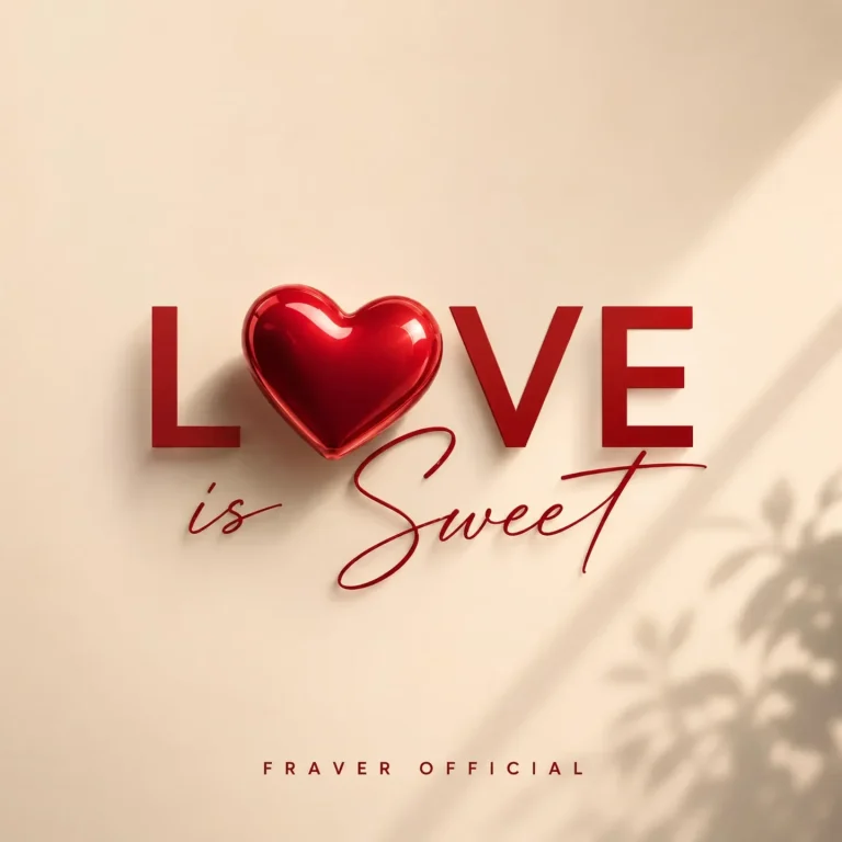 Fraver Official - Love Is Sweet