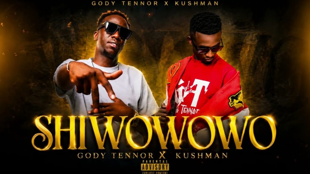Gody Tennor - Shiwowowo Ft. Kushman