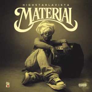 Highstarlavista – MATERIAL (EP)
