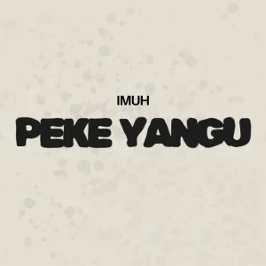 Imuh – Peke Yangu