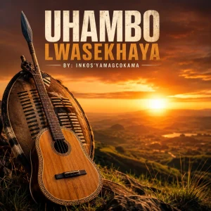 Inkos'yamagcokama – UHAMBO LWASEKHAYA