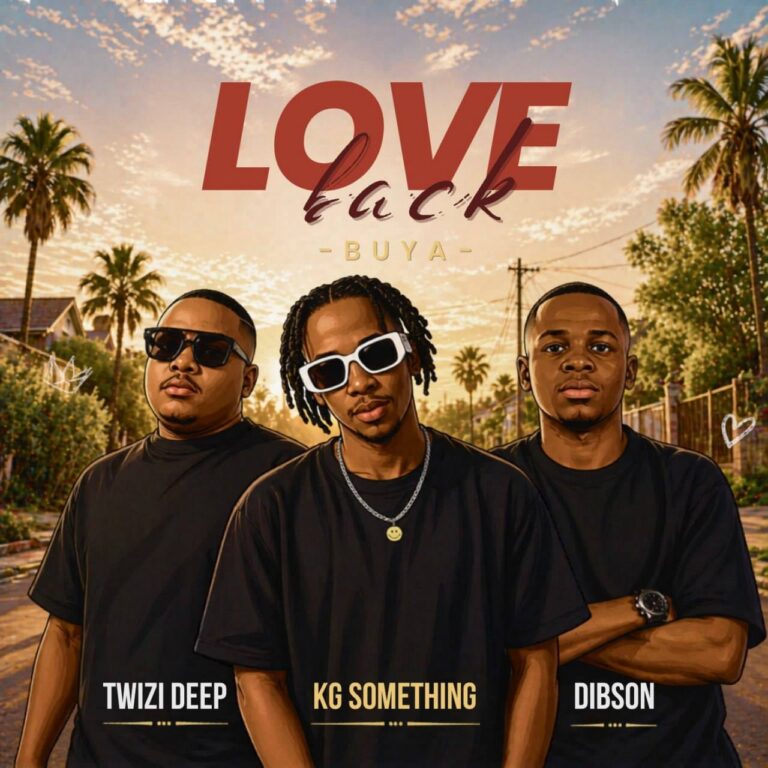KG_Something – Love Back (Buya) Ft Twizi Deep & Dibson