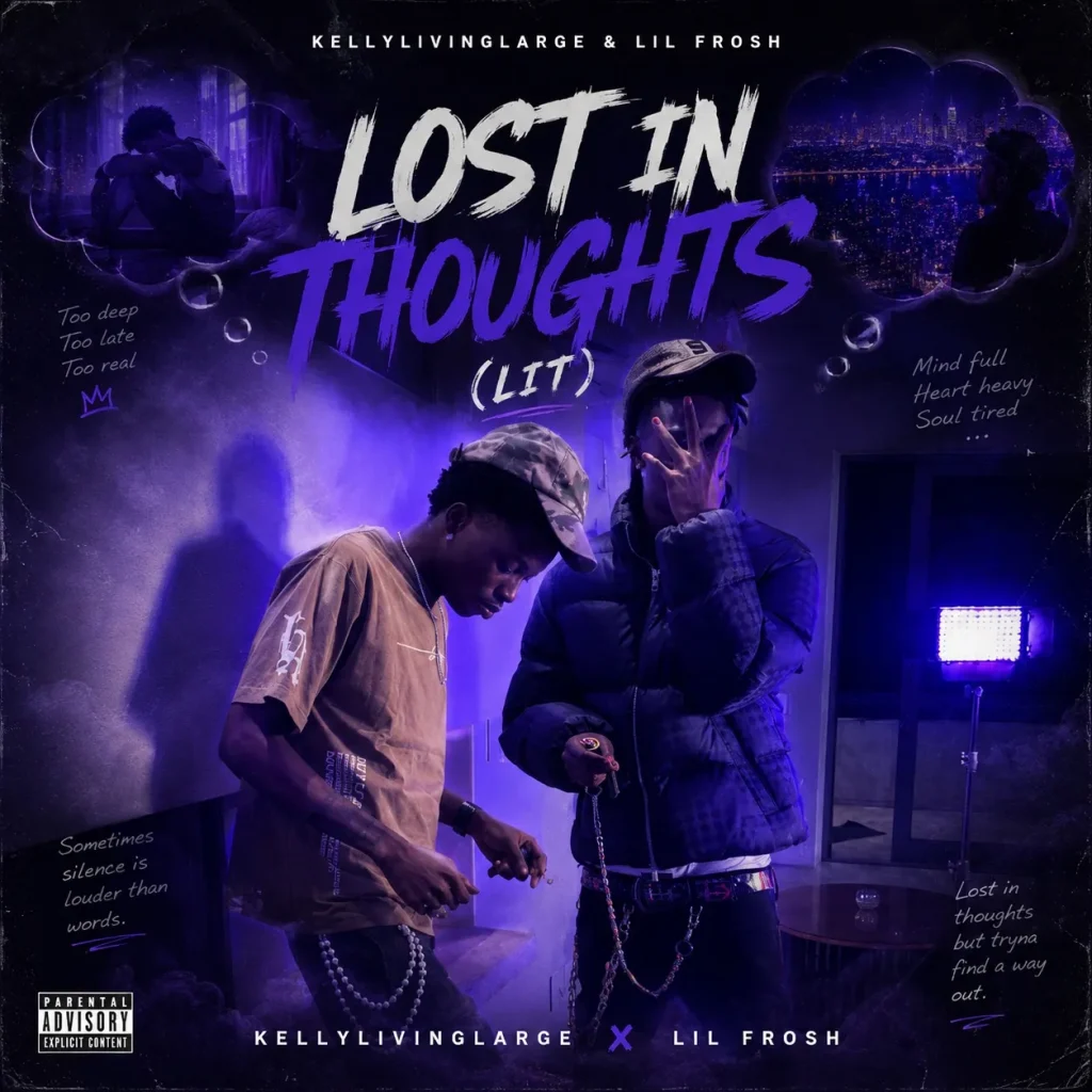 Kellylivinglarge – Lost in Thoughts (LIT) Ft. Lil Frosh