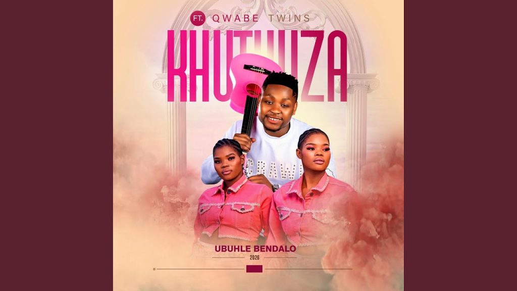 Khuthuza - Ubuhle Bendalo Ft. Qwabe Twins