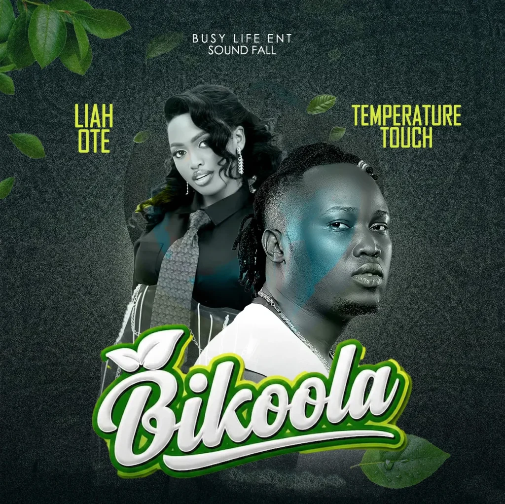 Liah Ote – Bikoola Ft. Temperature Touch