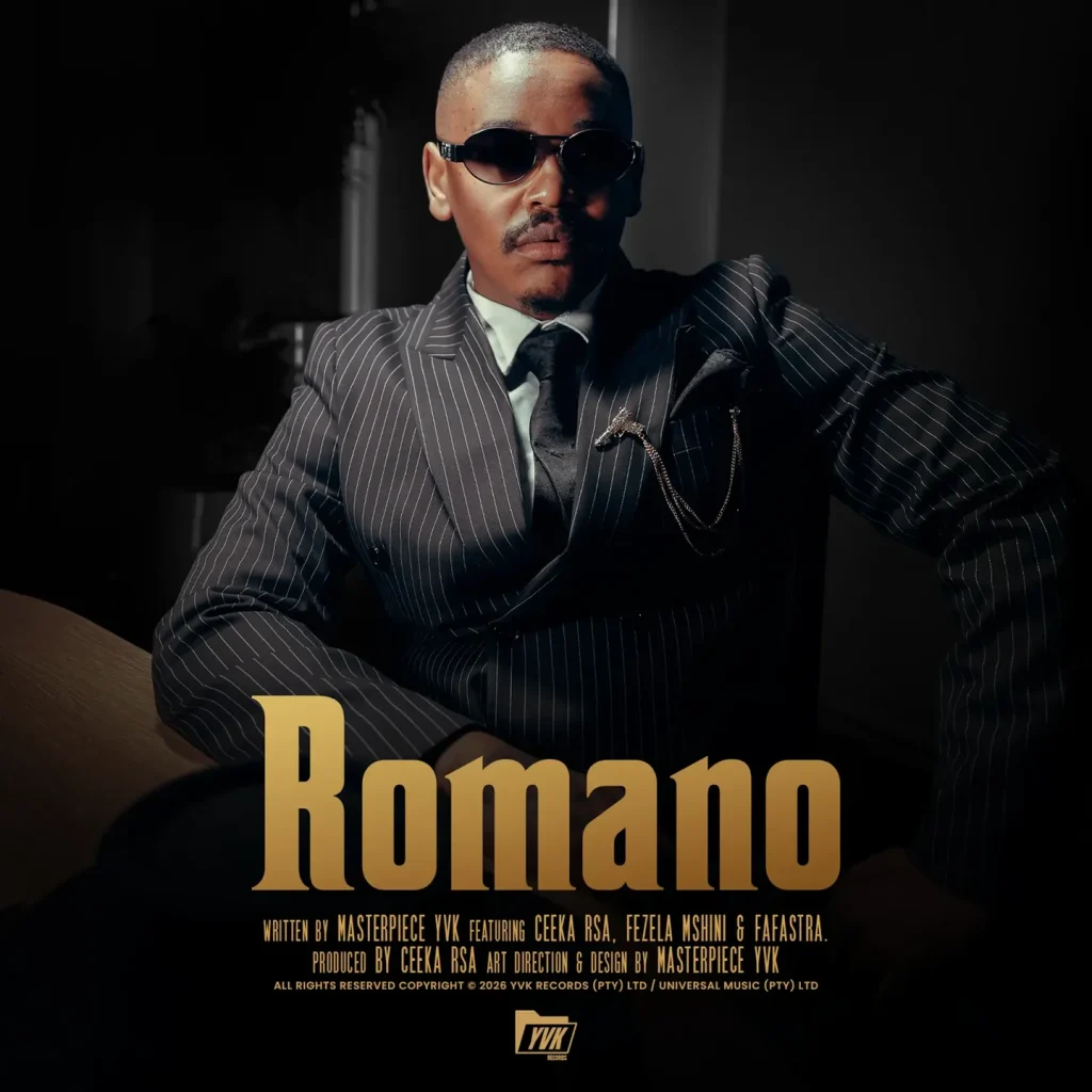 Masterpiece YVK – Romano Ft Ceeka RSA, Fezela Mshini & Fafastra