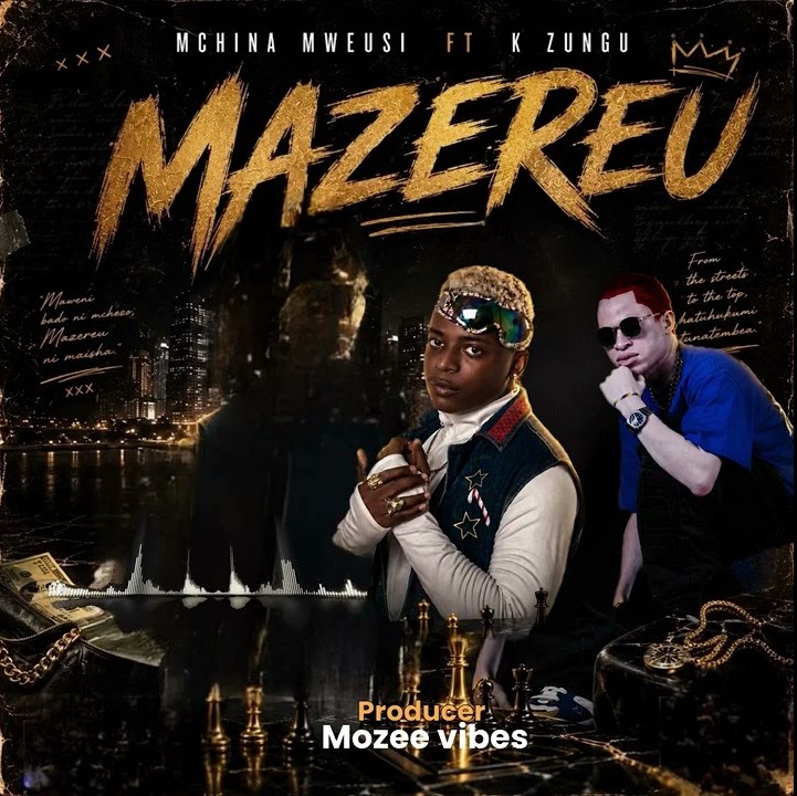 Mchina Mweusi - Mazereu Ft. K ZunguMchina Mweusi - Mazereu Ft. K Zungu