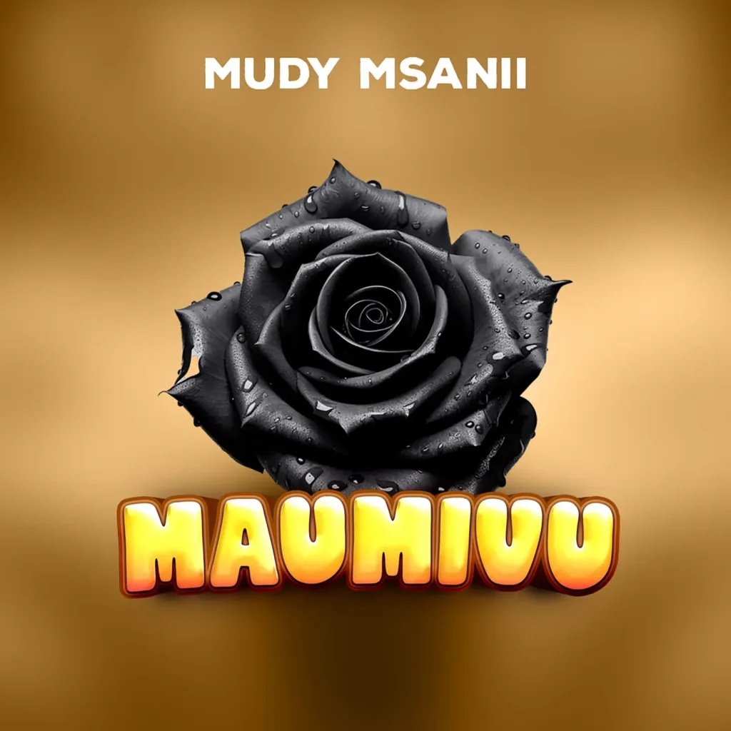 Mudy Msanii – MAUMIVU