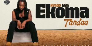 Nyago Man – Ekoma Tandaa