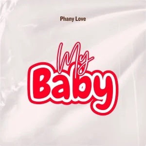 Phany Love – My Baby