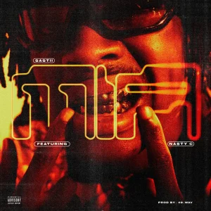 Sastii - MIA Ft Nasty C