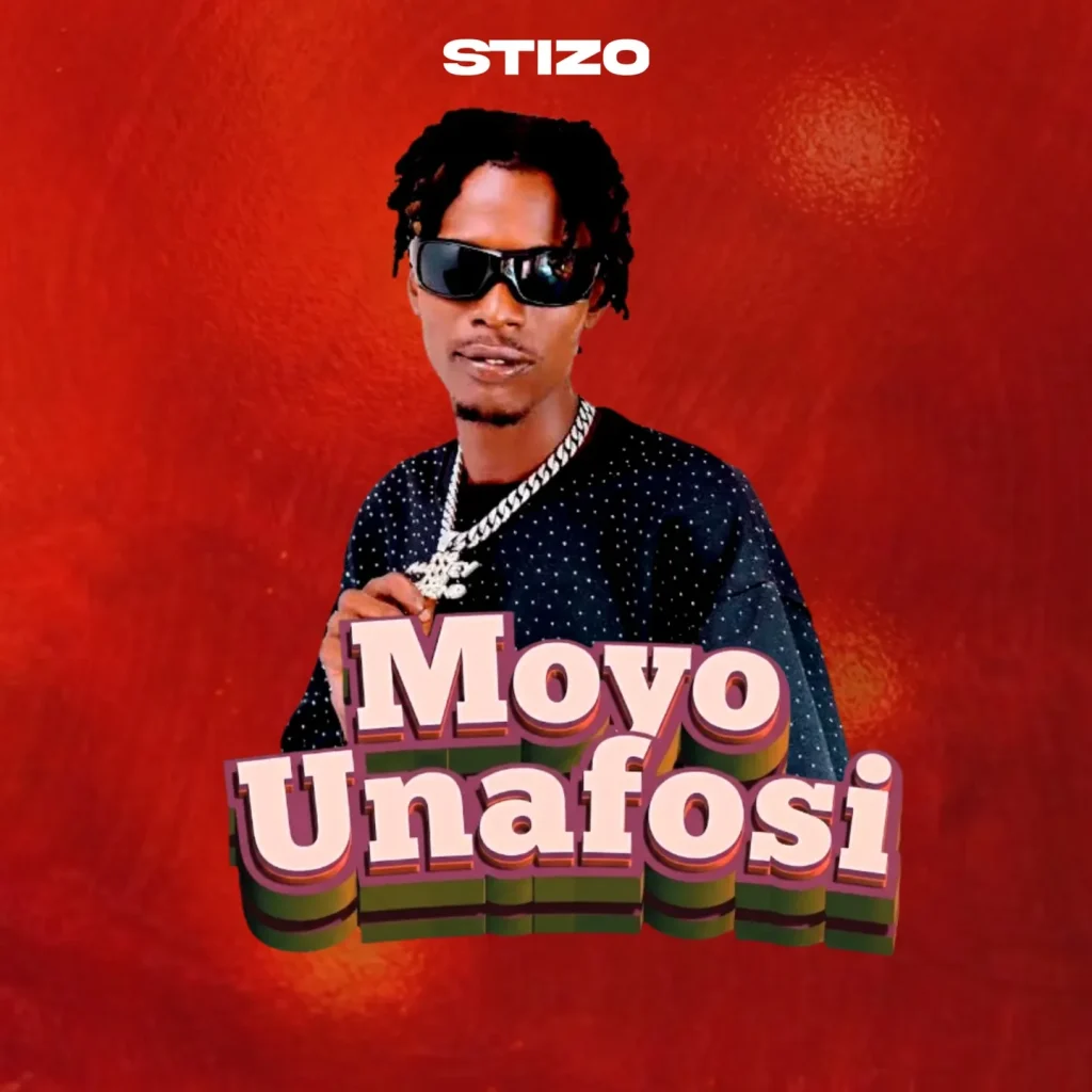 Stizo – Moyo Unafosi Ft Xouh