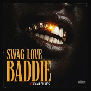 Swaglove - Baddie Ft Emma Pounds