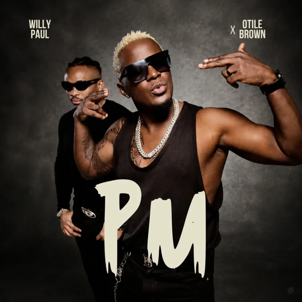 Willy Paul – PM Ft. Otile Brown