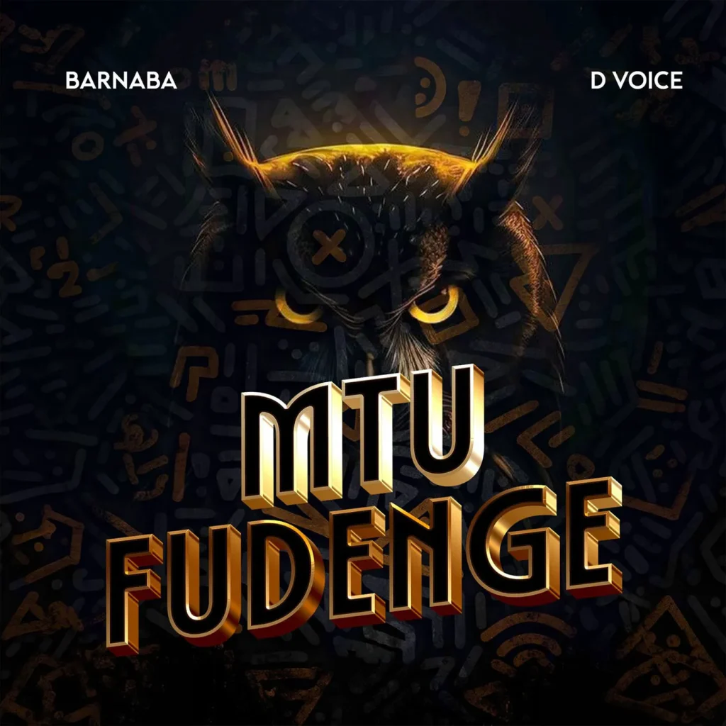 Barnaba – Mtu Fudenge Ft. D Voice