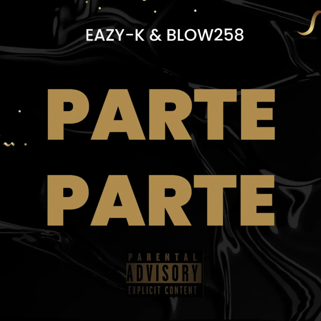 Blow258 - Parte Parte Ft. Eazy-K