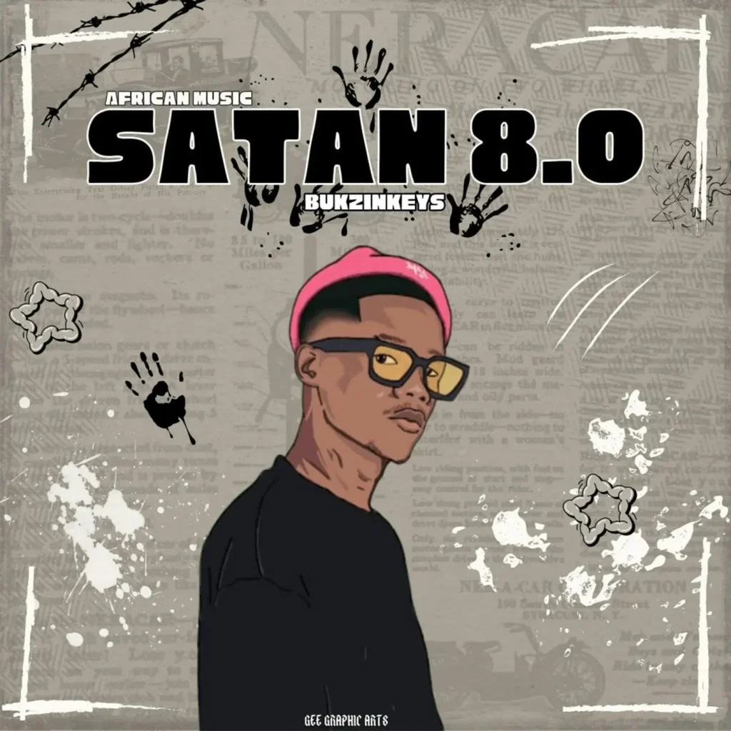 Bukzin Keyz - Satan 8.0 (African Music)