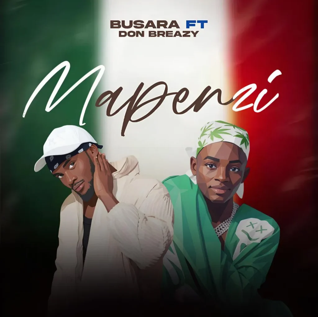 Busara - Mapenzi Ft. Don Breezy