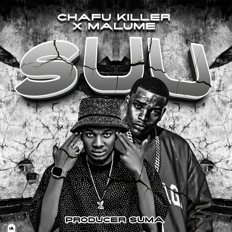 Chafu Killer - Suu Ft. Malume