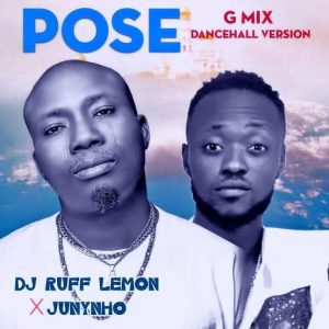 DJ Ruff Lemon - Pose (Remix) Ft. Junynho