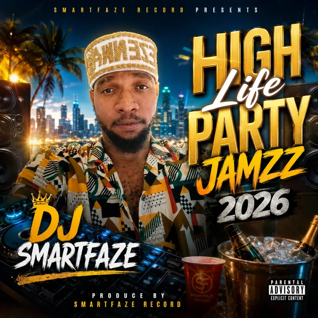 DJ SMARTFAZE - High Life Party Jamzz