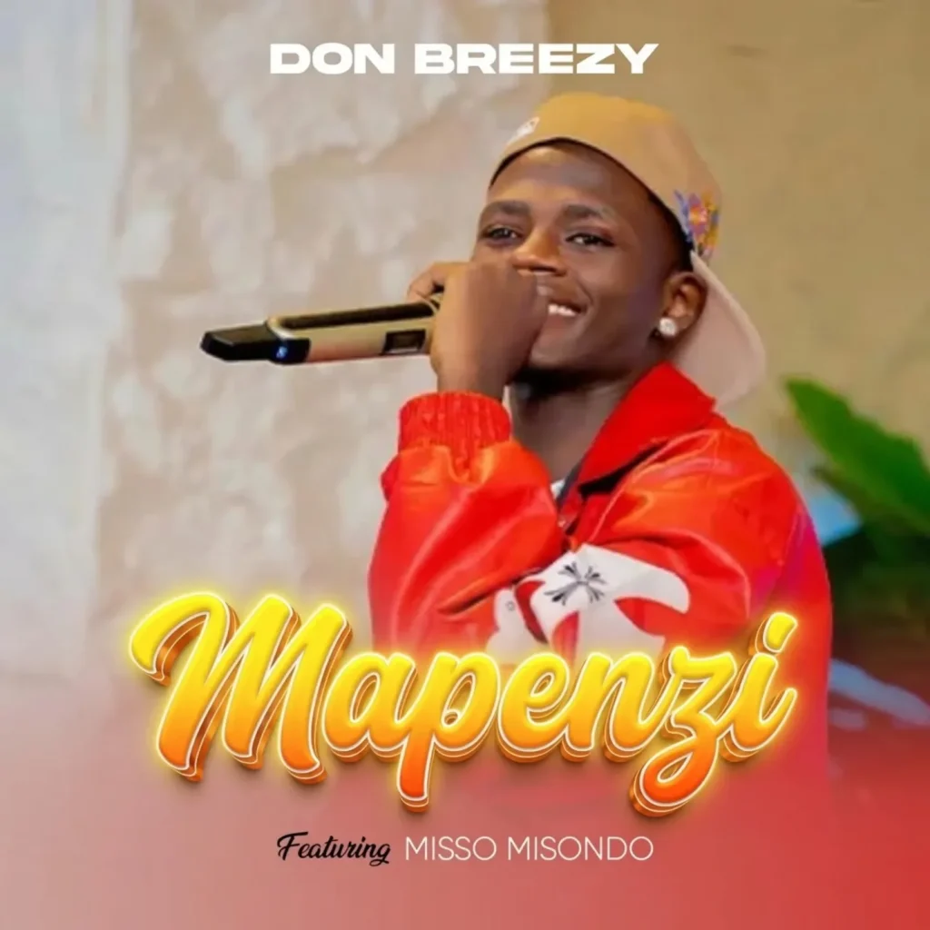Don Breezy - Mapenzi Ft. Misso Misondo