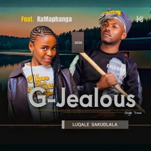 G-Jealous - Luqale sakudlala