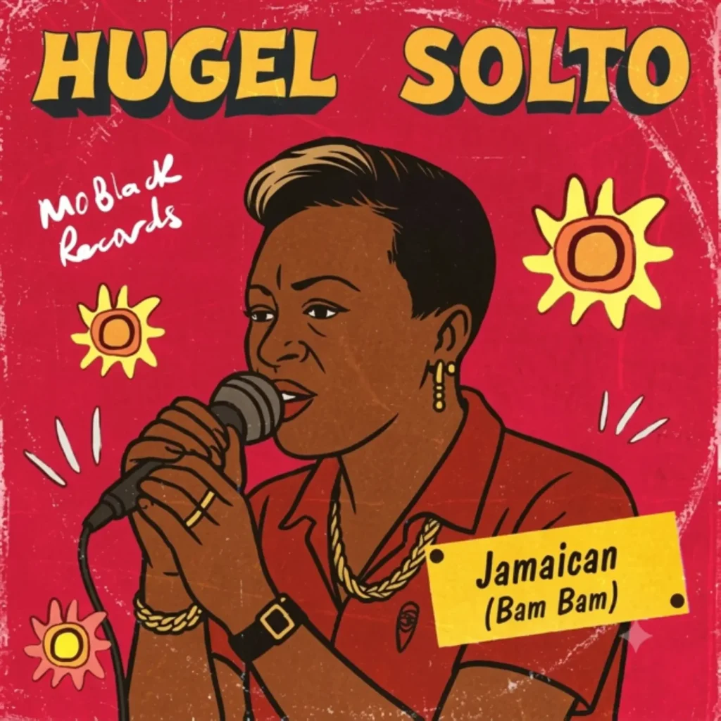 HUGEL - Jamaican (Bam Bam) Ft. SOLTO (FR)