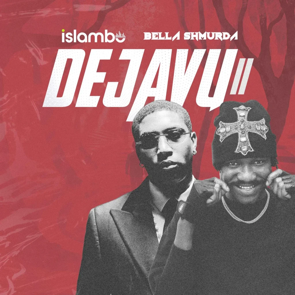 Islambo – DEJAVU II Ft. Bella Shmurda