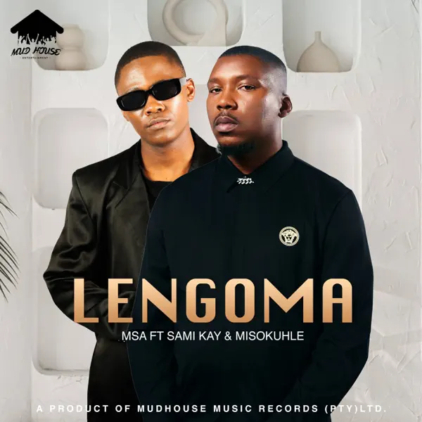 LKG - Lengoma Ft. MSA & Sami'Kay Ft. Misokuhle