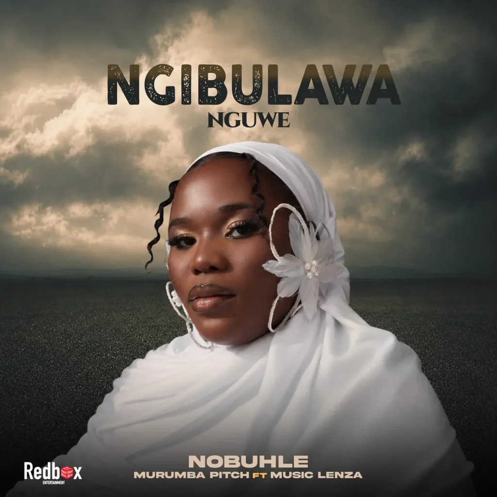 Nobuhle - Ngibulawa Nguwe Ft. Murumba Pitch & Lenza Musiq