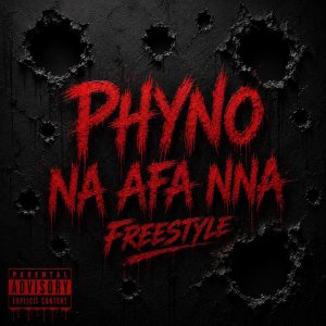 PHYNO - NA AFA NNA (FREESTYLE)