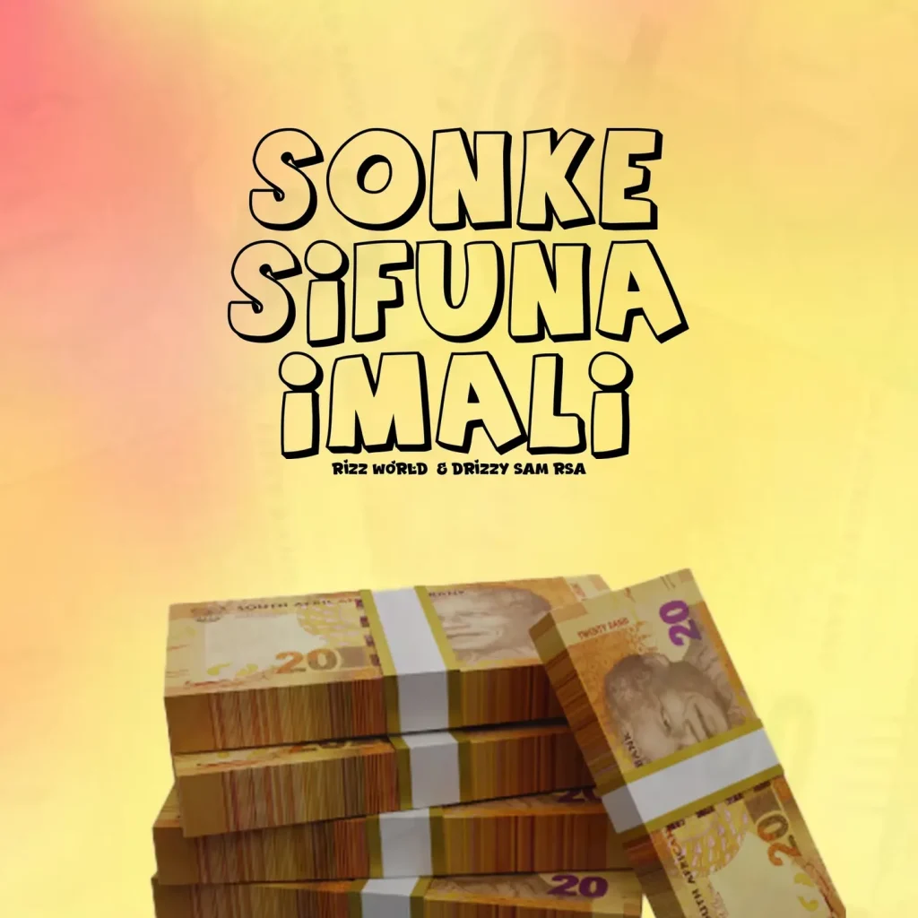 Rizz World – Sonke Sifuna Imali Ft Drizzy Sam (RSA)