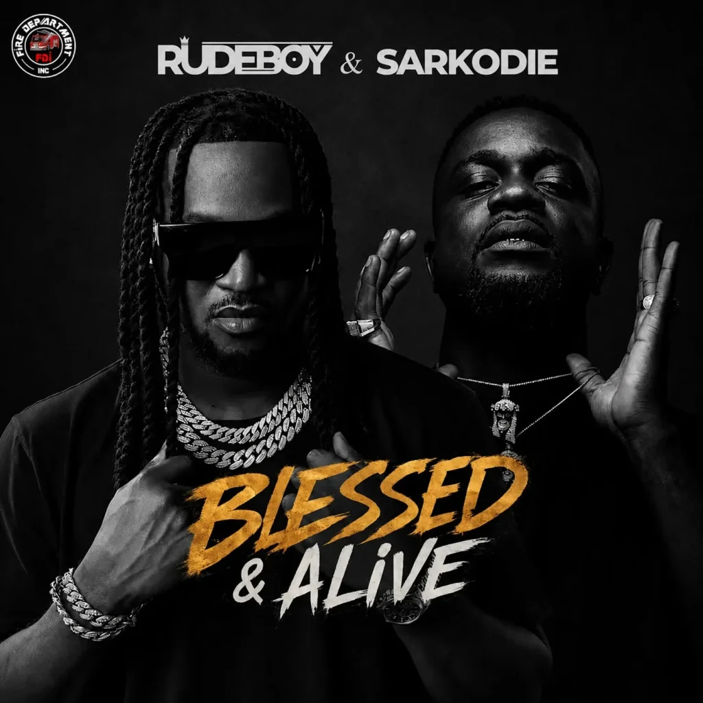 Rudeboy - Blessed & Alive Ft. Sarkodie